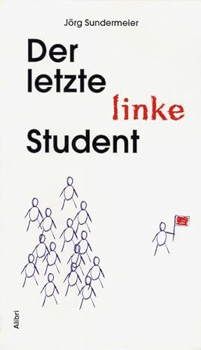 Beispielbild fr Der letzte linke Student zum Verkauf von medimops