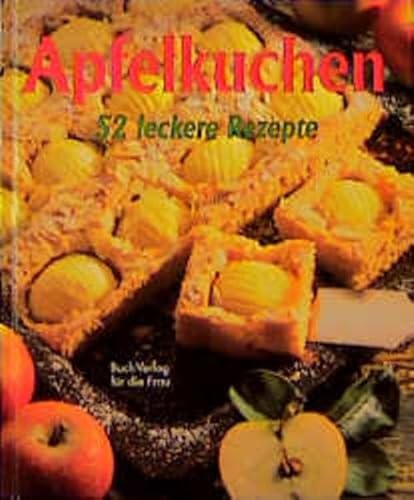 Imagen de archivo de Apfelkuchen. 52 leckere Rezepte a la venta por medimops