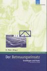 Stock image for Der Betreuungseinsatz - Grundlagen und Praxis for sale by medimops