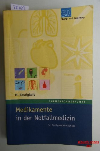 9783932750526: Medikamente in der Notfallmedizin (Livre en allemand)