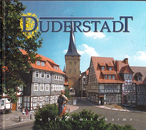 Beispielbild fr Duderstadt - Eine Stadt mit Charme zum Verkauf von PRIMOBUCH