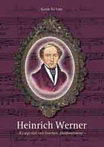 9783932752629: Heinrich Werner: Komponist von Goethes "Heidenrslein"