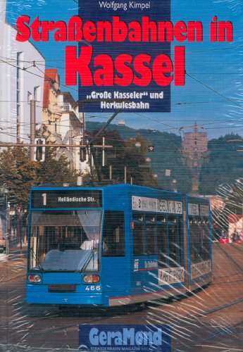 Strassenbahnen in Kassel. 'Grosse Kasseler' und Herkulesbahn.