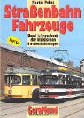 Beispielbild fr Straenbahn-Fahrzeuge, Bd.1, Typenbuch der klassischen Straenbahnen zum Verkauf von medimops