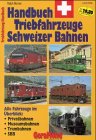 Beispielbild fr Handbuch Triebfahrzeuge Schweizer Bahnen zum Verkauf von medimops