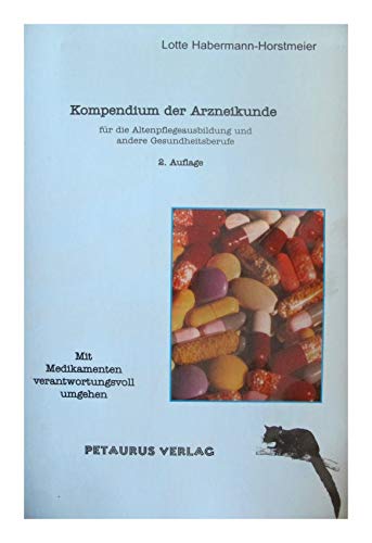 Stock image for Kompendium der Arzneikunde. Fr die Altenpflegeausbildung und andere Gesundheitsberufe for sale by medimops