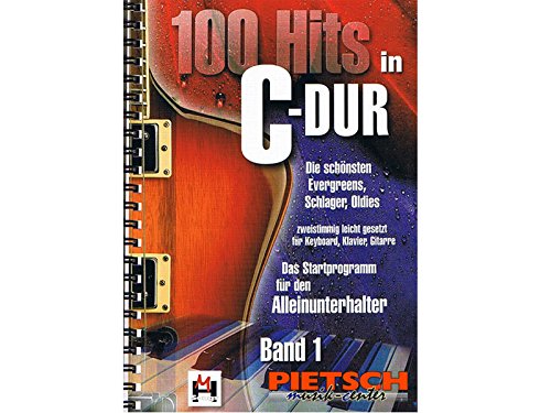 Beispielbild fr 100 Hits in C-Dur, fr Keyboard, Klavier, Gitarre, Ringbuch zum Verkauf von medimops
