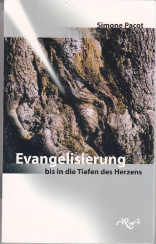 Beispielbild fr Evangelisierung bis in die Tiefen des Herzens zum Verkauf von medimops