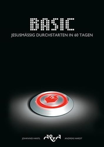 9783932842788: Basic: Jesusmssig durchstarten in 60 Tagen (Livre en allemand)