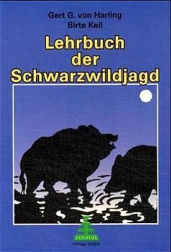 9783932848216: Lehrbuch der Schwarzwildjagd