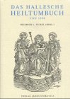 Beispielbild fr Das Hallesche Heiltumbuch von 1520 Nachdruck zum 450. Grndungsjubilum der Marienbibliothek zu Halle zum Verkauf von antiquariat rotschildt, Per Jendryschik