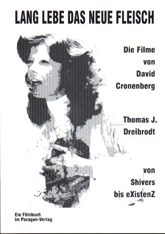 Beispielbild fr Lang lebe das neue Fleisch. Die Filme von David Cronenberg zum Verkauf von Buchmarie