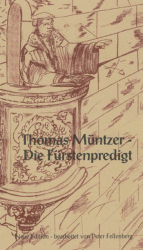 Beispielbild fr Thomas Mntzer - Die Frstenpredigt zum Verkauf von medimops