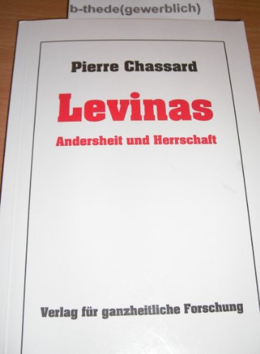 Beispielbild fr Levinas: Andersheit und Herrschaft zum Verkauf von Versandhandel K. Gromer