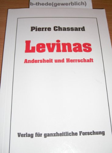 9783932878121: Levinas: Andersheit und Herrschaft (Livre en allemand)