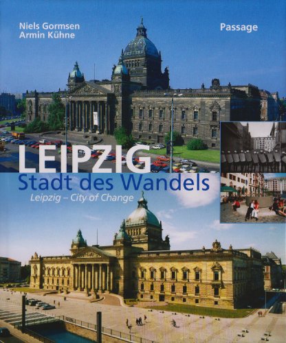 Stock image for Leipzig: Stadt des Wandels/Leipzig--City of Change for sale by Hennessey + Ingalls