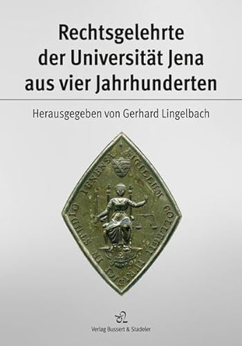 Rechtsgelehrte der UniversitÃ¤t Jena aus vier Jahrhunderten (9783932906831) by Unknown Author