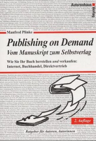 Stock image for Publishing on Demand - Vom Manuskript zum Selbstverlag for sale by Versandantiquariat Jena