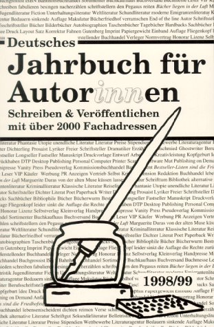 Stock image for Deutsches Jahrbuch fr AutorInnen und Autoren 1998/99 / Schreiben und Verffentlichen mit ber 2000 Fachadressen for sale by ralfs-buecherkiste
