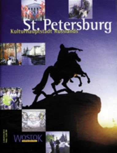 St. Petersburg - Kulturhauptstadt Russlands Kunst, Kultur, Architektur, Szene - Wollenweber, Britta, Peter Franke und Wladimir Schalimow