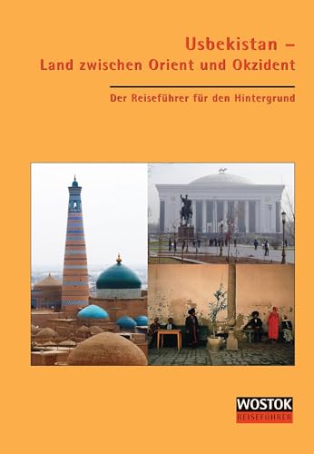 Stock image for Usbekistan - Land zwischen Orient und Okzident for sale by Blackwell's