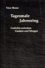 Imagen de archivo de Tagesmale Jahresring: Gedichte zwischen Gestern und Morgen a la venta por getbooks GmbH