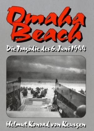 Beispielbild fr Omaha Beach: Die Tragdie des 6. Juni 1944 zum Verkauf von medimops