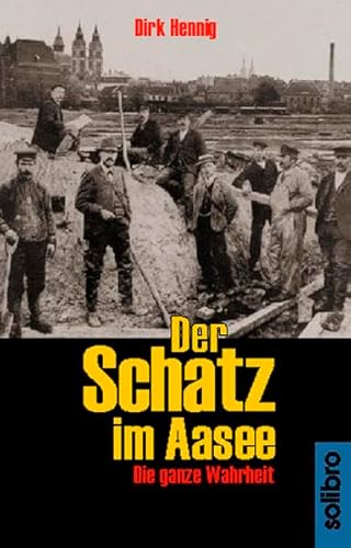 Stock image for Der Schatz im Aasee. Die ganze Wahrheit for sale by medimops