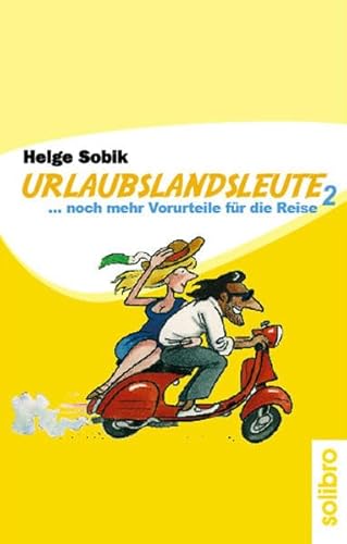 9783932927348: Urlaubslandsleute 2: ... noch mehr Vorurteile fr die Reise