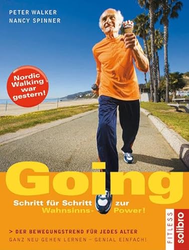 Beispielbild fr Going. Schritt fr Schritt zur Wahnsinns-Power! zum Verkauf von medimops