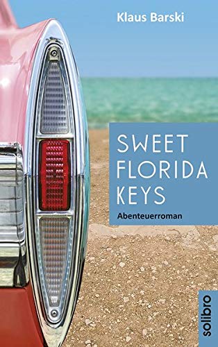 Beispielbild fr Sweet Florida Keys: Abenteuerroman zum Verkauf von medimops