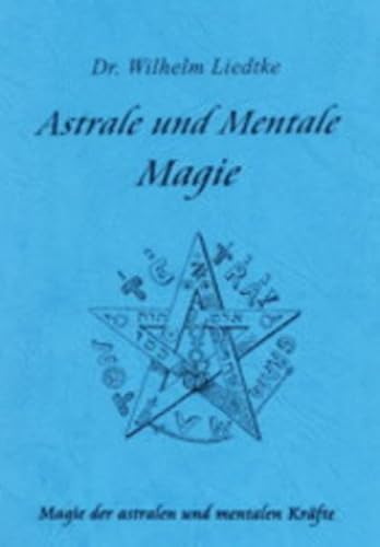 9783932928260: Astrale und Mentale Magie.