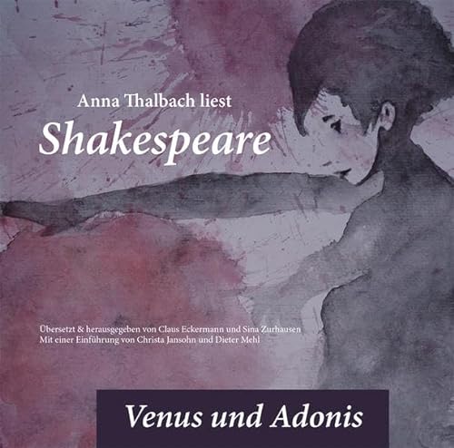 Beispielbild fr Anna Thalbach liest Shakespeare - Venus und Adonis : Versepos zum Verkauf von Buchpark