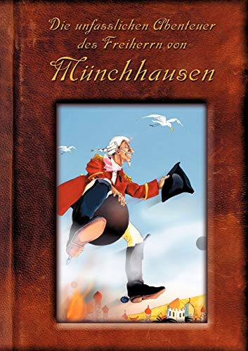 Die Unfasslichen Abenteuer Des Freiherrn Von M Nchhausen (German Edition) (9783932932038) by Wallis, James