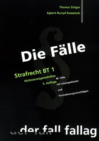 9783932944123: Die Flle: Strafrecht BT 1. Nichtvermgensdelikte