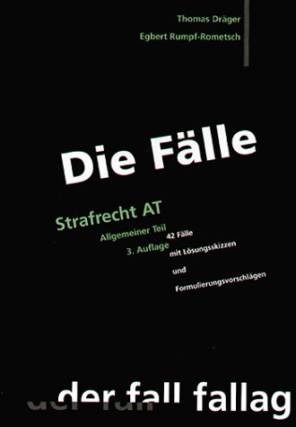 Stock image for Die Flle. Strafrecht AT ; 42 Flle mit Lsungsskizzen und Formulierungsvorschlgen. for sale by Grammat Antiquariat