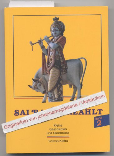 Beispielbild fr Sai Baba erzhlt, Bd.2: Kleine Geschichten und Gleichnisse. Chinna Katha zum Verkauf von medimops