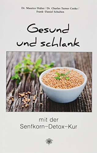 Stock image for Gesund und schlank mit der Senfkorn-Detox-Kur for sale by Books Unplugged