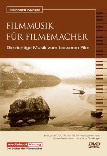 Beispielbild fr Filmmusik fr Filmemmacher - Die richtige Musik zum besseren Film zum Verkauf von text + tne