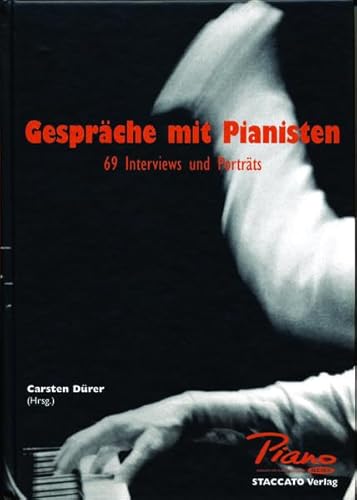 Gesprache mit Pianisten: 69 Interviews Und Portrats