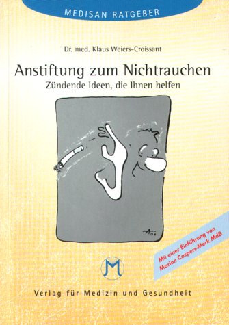 Imagen de archivo de Anstiftung zum Nichtraucher - guter Erhaltungszustand a la venta por Weisel