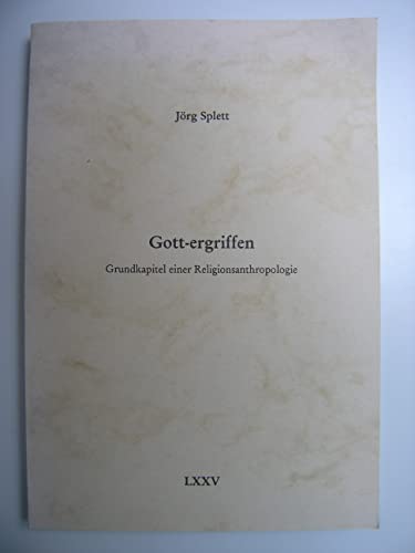 Beispielbild fr Gott-ergriffen: Grundkapitel einer Religionsanthropologie (Edition Cardo) zum Verkauf von Gerald Wollermann
