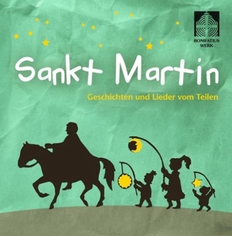 9783933005793: St. Martin - Geschichten und Lieder vom Teilen