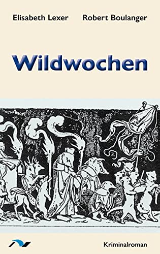 Imagen de archivo de Wildwochen: Weidmannsheil fr Chefinspektor Kovac a la venta por medimops