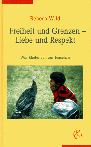 Imagen de archivo de Freiheit und Grenzen, Liebe und Respekt a la venta por medimops