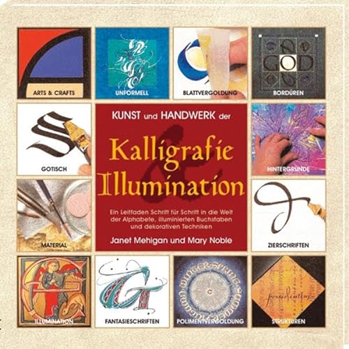 Stock image for Kunst und Handwerk der Kalligrafie und Illumination for sale by medimops