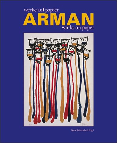 Arman: Works On Paper (9783933040602) by [???]