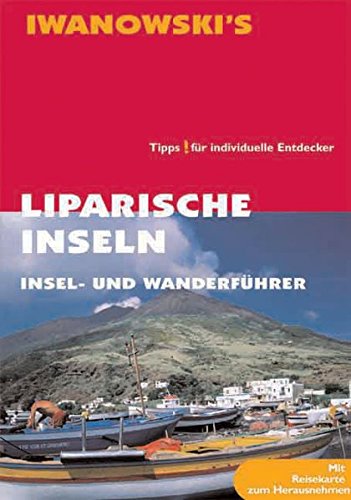 Liparische Inseln: Insel- und Wanderführer - Individuelle Informationen im Taschenformat - Amann, Peter