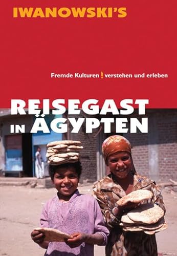 Beispielbild fr Reisegast in gypten. Fremde Kulturen verstehen und erleben zum Verkauf von medimops