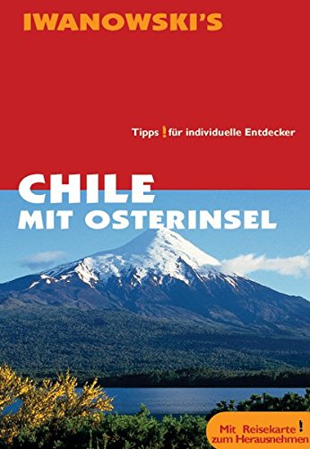 Beispielbild fr Chile mit Osterinsel. Reise-Handbuch: Tipps fr individuelle Entdecker zum Verkauf von medimops